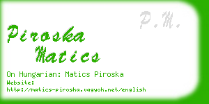 piroska matics business card